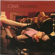 Lodger - I'm Leaving