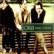 Lodger - Small Change