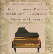Mieczyslaw Horszowski - Music Of Lodovico Giustini, Volume I