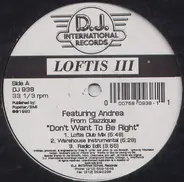 Loftis III, Craig S. Loftis - Don't Want To Be Right