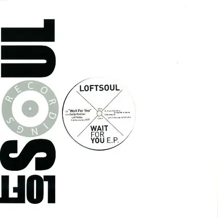 Loftsoul Feat Carla Prather - Wait For You E.P.