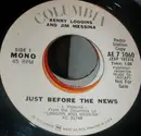 7inch Vinyl Single - Loggins And Messina - Just Before The News - Promo