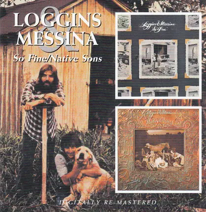 Loggins And Messina - So Fine / Native Sons