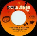 7inch Vinyl Single - Loggins And Messina - Thinking Of You