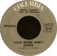 Loggins And Messina - Your Mama Don't Dance