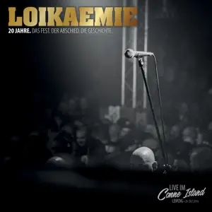 Loikaemie - 20 Jahre.Das Fest.Der Abschied.D