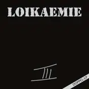 Loikaemie - III
