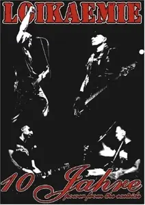 Loikaemie - 10 Jahre Power From The Eastside