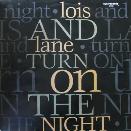 Lois And Lane - Turn On The Night