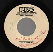 7inch Vinyl Single - Lois Johnson & Bill Rice - All The Love We Threw Away - Test Pressing