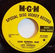 Lois Johnson - Good Morning, Dear