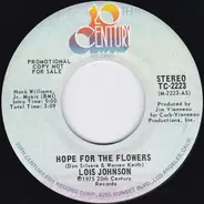 Lois Johnson - Hope For The Flowers