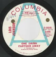 Lois Johnson - One Drink Farther Away