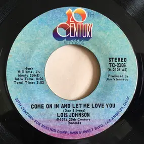 Lois johnson - Come On In And Let Me Love You