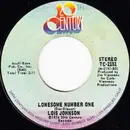 7inch Vinyl Single - Lois Johnson - Loving You Will Never Grow Old / Lonesome Number One
