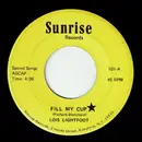 7inch Vinyl Single - Lois Lightfoot - Fill My Cup / It Took A Miracle