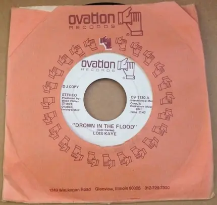 Lois Kaye - Drown In The Flood / Why'd You Have To Be So Good