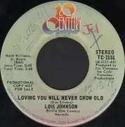 7'' - Lois Johnson - Loving You Will Never Grow Old