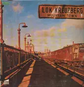 Lok Kreuzberg - Mountain Town