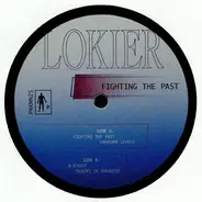 Lokier - Fighting The Past