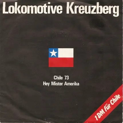 Lokomotive Kreuzberg - Hey, Mister Amerika / Chile 73