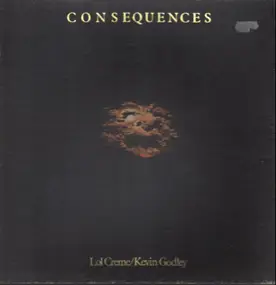 Godley & Creme - Consequences