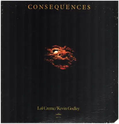 Lol Creme, Kevin Godley - Consequences