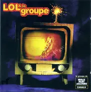 Lol & Le Groupe - Lol & Le Groupe