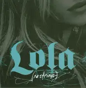 CD Single - Lola - No Strings