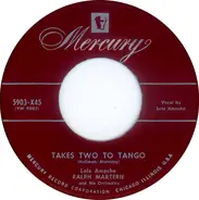 Lola Ameche , Ralph Marterie And His Orchestra - Takes Two To Tango / Ol' Man Mose