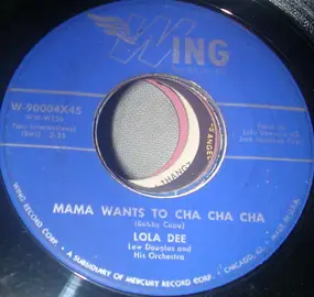 Lola Dee - Mama Wants To Cha Cha Cha