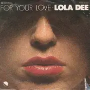 7inch Vinyl Single - Lola Dee - For Your Love