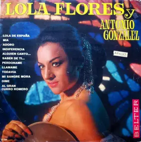 Lola Flores - Lola Flores Y Antonio Gonzalez