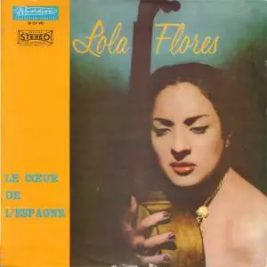 Lola Flores - Le Coeur De L'Espagne