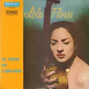 Lola Flores - Le Coeur De L'Espagne