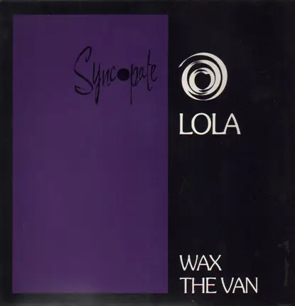 Lola - Wax The Van