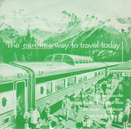 Lola Dee, Bill Snyder... - The Carefree Way To Travel Today