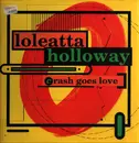 12inch Vinyl Single - Loleatta Holloway - Crash Goes Love (House Remixes) - Red Vinyl