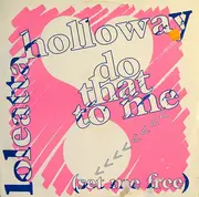 12inch Vinyl Single - Loleatta Holloway - Do That To Me (Set Me Free)