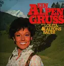 LP - Lolita & Alfons Bauer - Ein Alpengruß Mit Lolita & Alfons Bauer