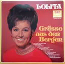 LP - Lolita - Grüsse Aus Den Bergen