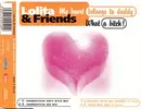 CD Single - Lolita & Friends - My Heart Belongs To Daddy / What A Bitch