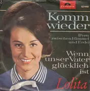 7inch Vinyl Single - Lolita - Komm Wieder (Fern Zwischen Himmel Und Erde)
