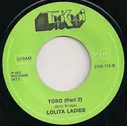 7inch Vinyl Single - Lolita Ladies - Toro