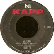 Lolita - Sailor (Your Home Is The Sea) / La Luna (Quando La Luna)