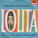 7inch Vinyl Single - Lolita - Sehnsucht Nach Samoa