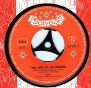 7inch Vinyl Single - Lolita - Treu Will Ich Dir Bleiben / Stern Der Tropennacht
