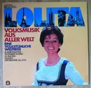 LP - Lolita - Volksmusik Aus Aller Welt