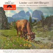 Lolita - Lieder Von Den Bergen