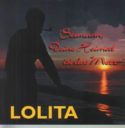 Lolita - Seemann, Deine Heimat Ist Das Meer